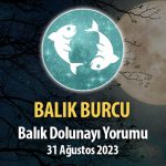 Balık Burcu - Balık Dolunayı Burç Yorumu