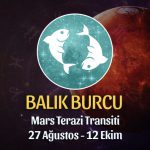 Balık Burcu - Mars Terazi Transiti Burç Yorumu