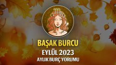 Başak Burcu Eylül 2023 Yorumu