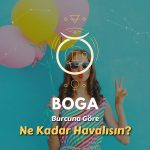 Boğa Burcu - Ne Kadar Havalısın ?