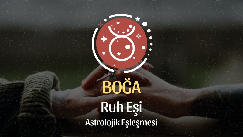 Boğa Burcu Ruh Eşi