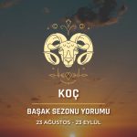 Koç Burcu - Başak Sezonu Burç Yorumu