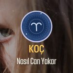 Koç Burcu Nasıl Can Yakar