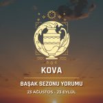 Kova Burcu - Başak Sezonu Burç Yorumu