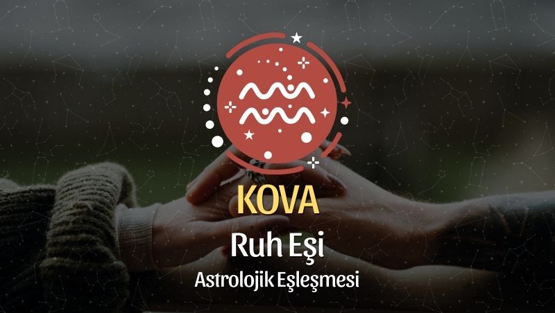 Kova Burcu Ruh Eşi