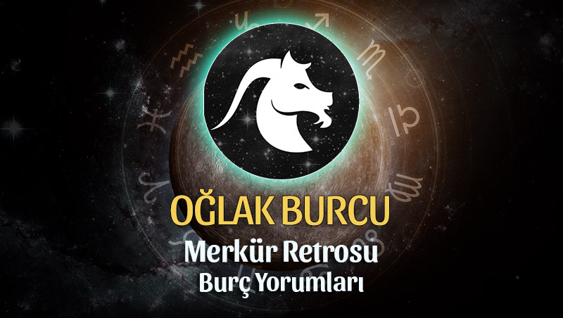 Oğlak Burcu - Merkür Retrosu Yorumu 23 Ağustos 2023