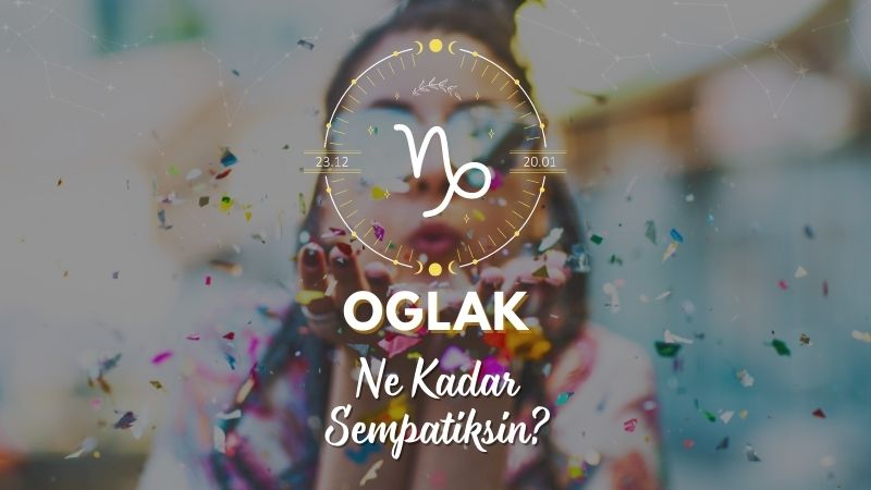 Oğlak Burcu Ne Kadar Sempatik