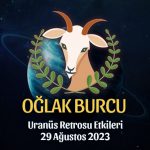 Oğlak Burcu - Uranüs Retrosu Burç Yorumu