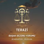 Terazi Burcu - Başak Sezonu Burç Yorumu