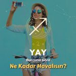 Yay Burcu - Ne Kadar Havalısın ?