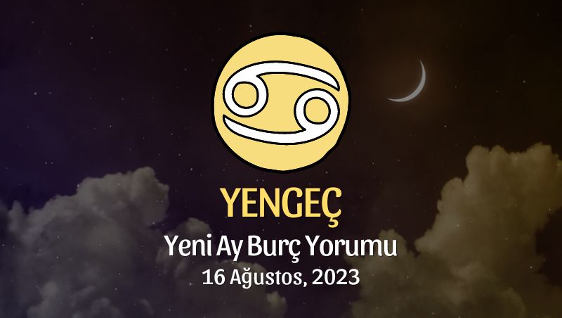 Yengeç Burcu - Yeni Ay Burç Yorumu