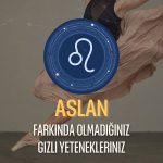 Aslan Burcu - Gizli Yetenekleri