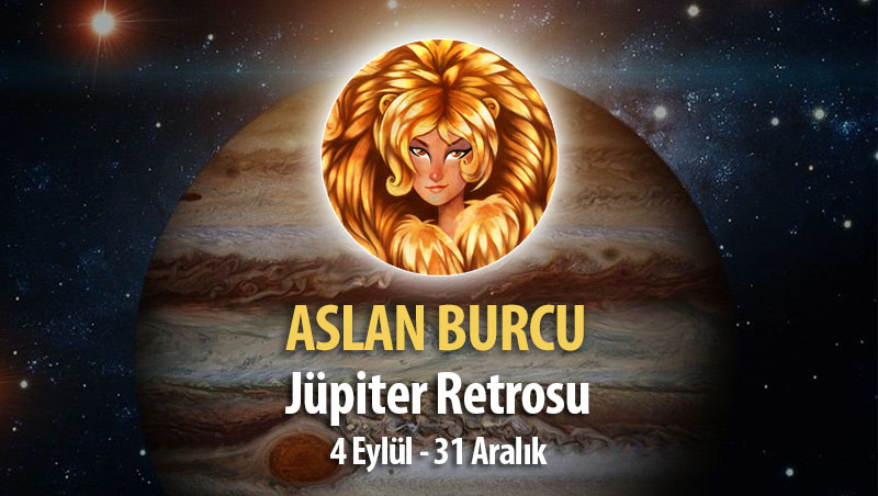 Aslan Burcu - Jüpiter Retrosu Burç Yorumu 4 Eylül 2023