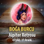 Boğa Burcu - Jüpiter Retrosu Burç Yorumu 4 Eylül 2023