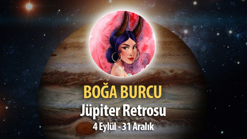 Boğa Burcu - Jüpiter Retrosu Burç Yorumu 4 Eylül 2023