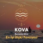 Kova Burcu - En İyi İlişki Tavsiyesi