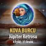 Kova Burcu - Jüpiter Retrosu Burç Yorumu 4 Eylül 2023