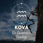 Kova Burcu - En Güvenilir Özelliği