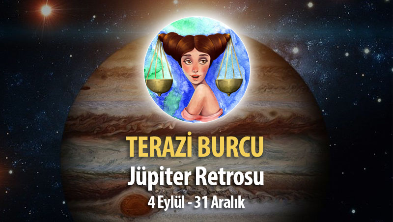 Terazi Burcu - Jüpiter Retrosu Burç Yorumu 4 Eylül 2023