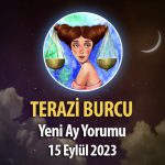 Terazi Burcu - Yeni Ay Burç Yorumu 15 Eylül 2023