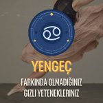 Yengeç Burcu - Gizli Yetenekleri