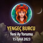 Yengeç Burcu - Yeni Ay Burç Yorumu 15 Eylül 2023