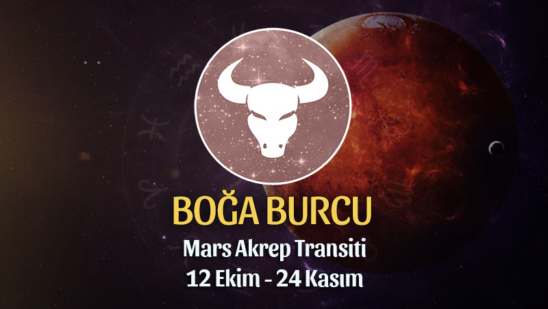 Boğa Burcu - Mars Akrep Transiti Yorumu