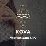 Kova Burcu Nasıl İntikam Alır