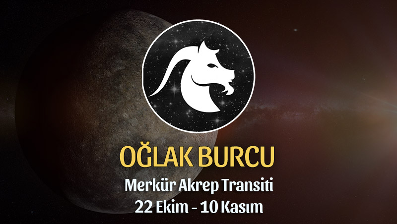 Oğlak Burcu - Merkür Akrep Transiti Yorumu, 22 Ekim 2023