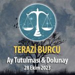 Terazi Burcu Ay Tutulması & Dolunay Burç Yorumu