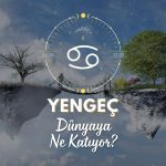 Yengeç Burcu Dünyaya Ne Katıyor