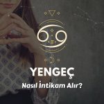 Yengeç Burcu Nasıl İntikam Alır