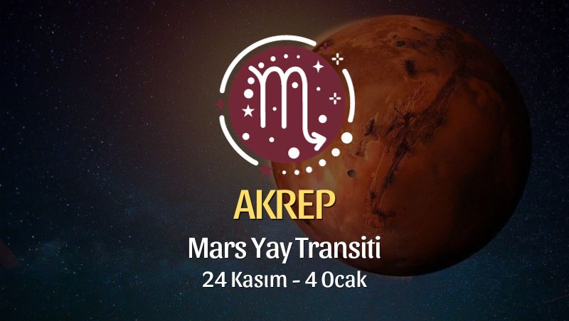 Akrep Burcu - Mars Yay Transiti Burç Yorumu