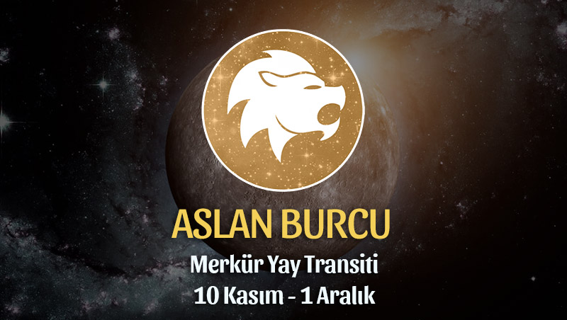 Aslan Burcu - Merkür Yay Transiti Yorumu 10 Kasım 2023
