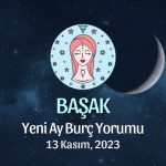 Başak Burcu - Yeni Ay Yorumu 13 Kasım 2023