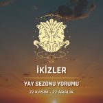 İkizler Burcu Yay Sezonu Burç Yorumu