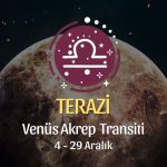Terazi Burcu - Venüs Akrep Transiti Yorumu