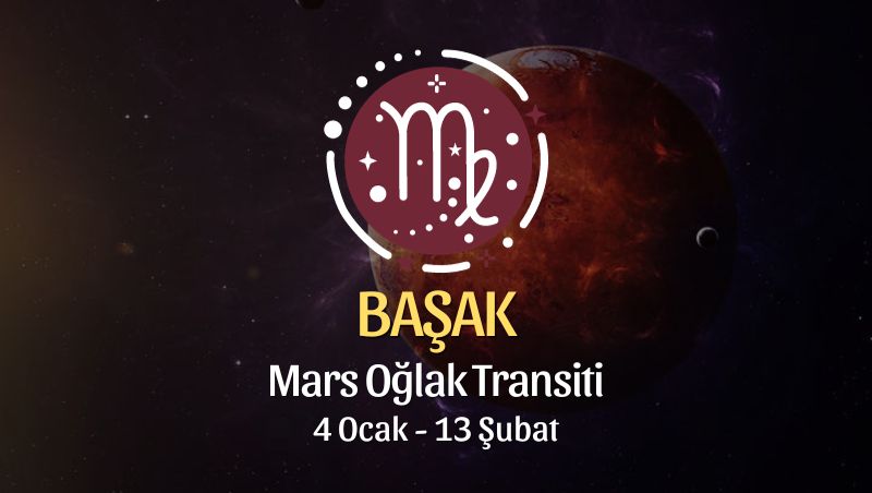 Başak Burcu - Mars Oğlak Transiti, 4 Ocak 2024