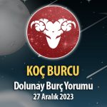 Koç Burcu - Dolunay Burç Yorumu 27 Aralık 2023