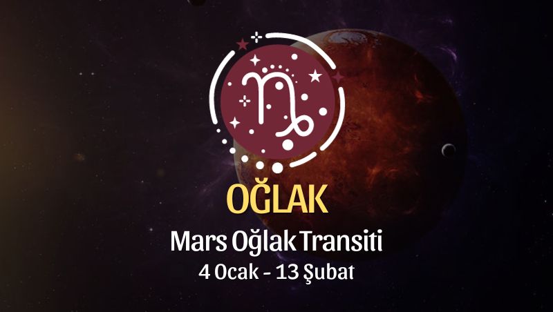 Oğlak Burcu - Mars Oğlak Transiti, 4 Ocak 2024