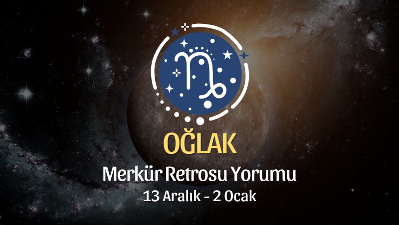 Oğlak Burcu - Merkür Retrosu Burç Yorumu