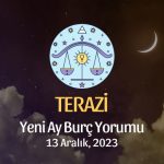 Terazi Burcu - Yeni Ay Burç Yorumu, 13 Aralık 2023