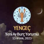 Yengeç Burcu - Yeni Ay Burç Yorumu, 13 Aralık 2023