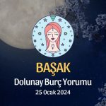 Başak Burcu - Dolunay Burç Yorumu 25 Ocak 2024