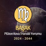 Başak Burcu - Plüton Kova Transiti Yorumu