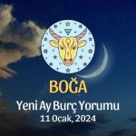 Boğa Burcu - Yeni Ay Burç Yorumu 11 Ocak 2024