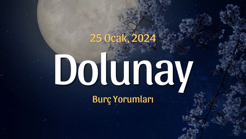 Aslan Burcunda Dolunay Burç Yorumları – 25 Ocak 2024