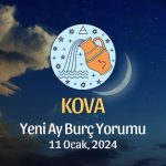 Kova Burcu - Yeni Ay Burç Yorumu 11 Ocak 2024