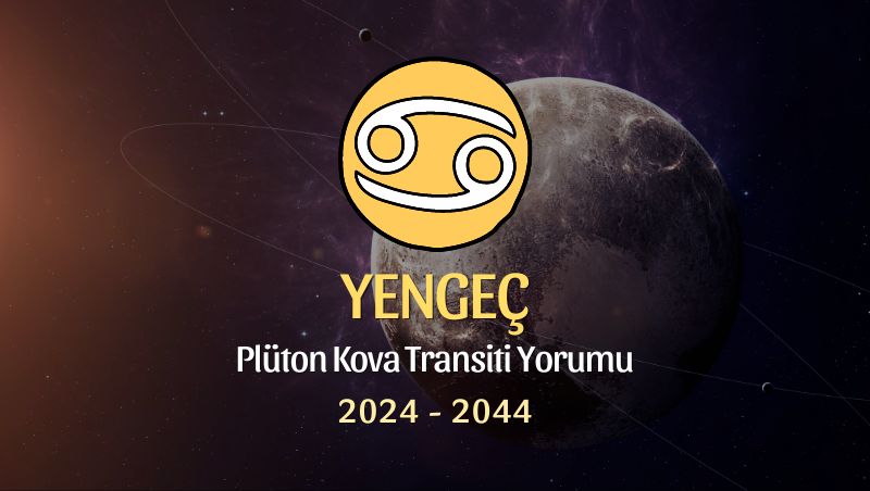 Yengeç Burcu - Plüton Kova Transiti Yorumu