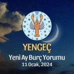 Yengeç Burcu - Yeni Ay Burç Yorumu 11 Ocak 2024